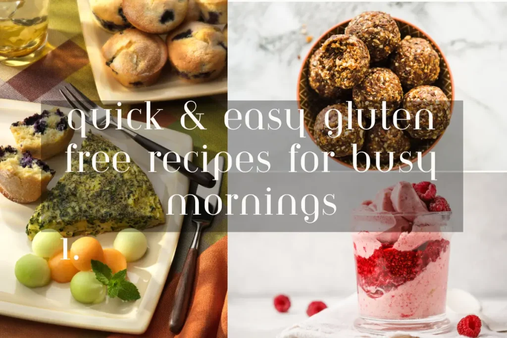  Quick & Easy Gluten Free Recipes for Busy Mornings,