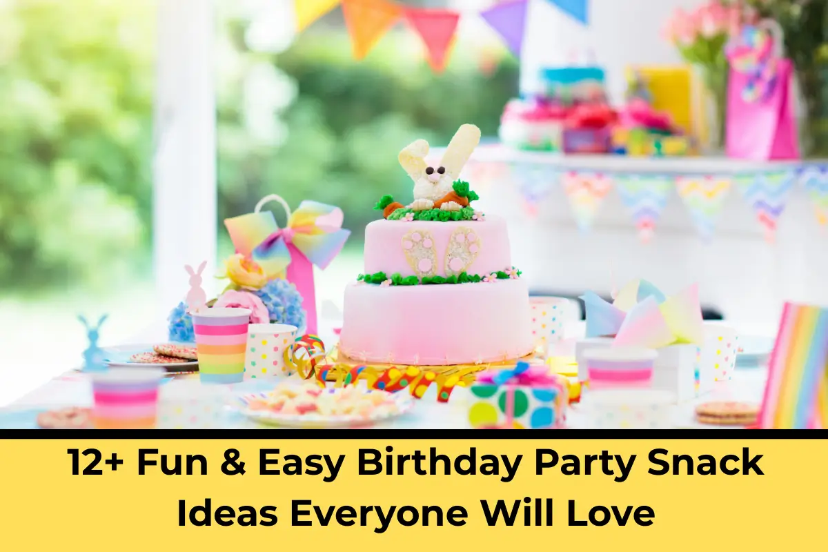 birthday party snack ideas